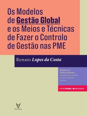 cover image of Os Modelos de Gestão Global e os Meios e Técnicas de Fazer o Controlo de Gestão nas PME